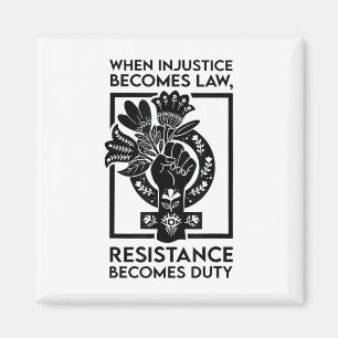Aimant Quand l'injustice devient loi, la résistance devie