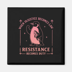 Aimant Quand l'injustice devient loi, la résistance devie