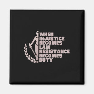 Aimant Quand l'injustice devient loi, résistez Anti Trump