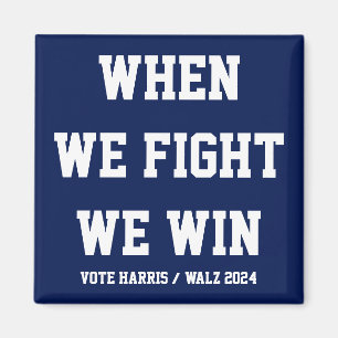 Aimant Quand nous combattons, nous gagnons Harris Walz