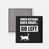 Aimant Quand Rien Ne Va À Droite Gauche Citation Drôle (Recto/Verso)