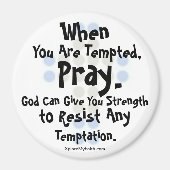 Aimant "Quand Vous Êtes Tentés, Priez" (Devant)