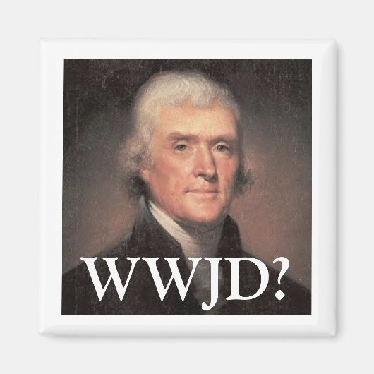 Aimant Que ferait Jefferson ? (Devant)