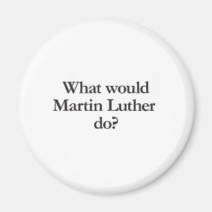 Aimant que ferait martin luther
