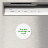 Aimant Que les Shenanigans commencent (In Situ (Lave-vaisselle))