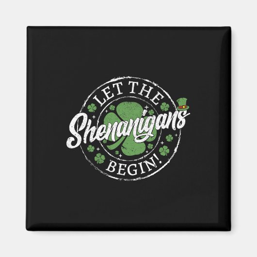 Aimant Que les Shenanigans Commencent Drôle de Saint-Patr (Devant)