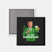 Aimant Que Les Shenanigans Commencent Drôle Trump St. (Recto/Verso)