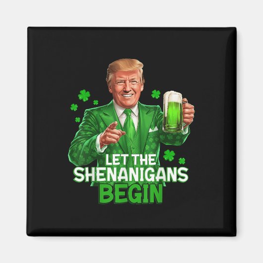 Aimant Que Les Shenanigans Commencent Drôle Trump St. (Devant)