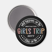 Aimant Que se passe-t-il sur Girls Trip Custom Girls Week (Recto/Verso)