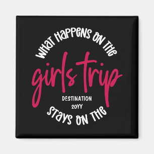 Aimant Que se passe-t-il sur les filles Trip Funny Custom