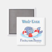 Aimant Quel Que Soit Ce Qui Flotte Votre Dauphin (Recto/Verso)