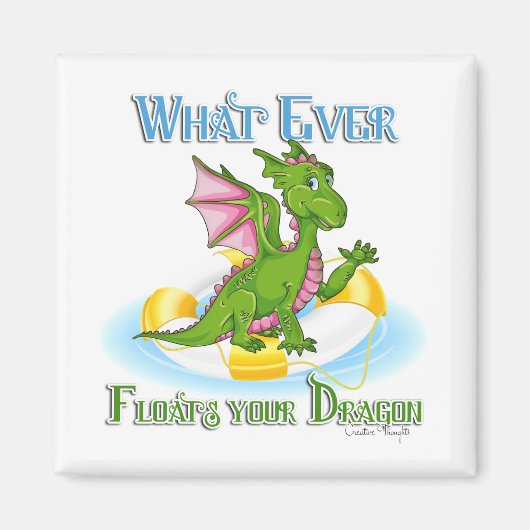 Aimant Quel Que Soit Ce Qui Flotte Votre Dragon Mignonne (Devant)