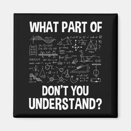 Aimant Quelle partie de Ne comprenez-vous pas - Science M (Devant)