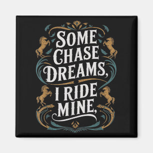 Aimant Quelques Rêves De Chase Je Ride Mine Horse équitat