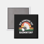 Aimant Quelqu'Un A Dit Que Badminton Funny Shuttle (Recto/Verso)