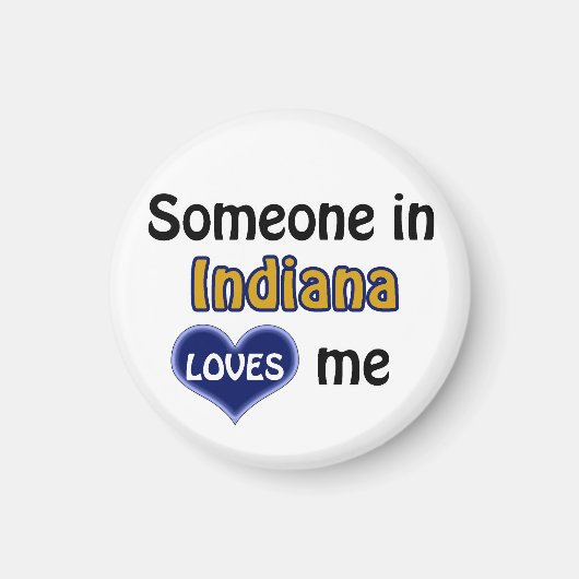 Aimant Quelqu'un dans l'Indiana m'aime (Devant)