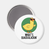 Aimant Qu'est-ce que Quackalackin Funny Duck Pun (Recto/Verso)