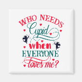 Aimant Qui A Besoin D'Être Génial Quand Tout Le Monde M'A (Devant)