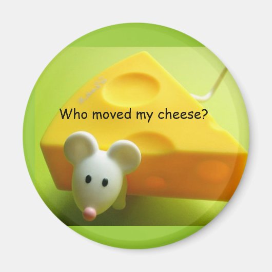 Aimant Qui a déplacé mon fromage ? (Devant)