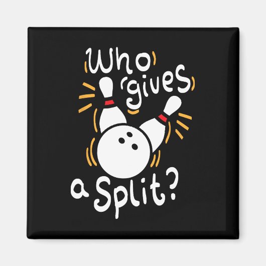 Aimant Qui Donne Un Split - Drôle Pun De Bowling (Devant)