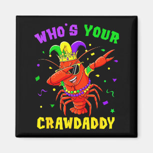 Aimant Qui est votre Crawdaddy écrevisse bouffon perles d