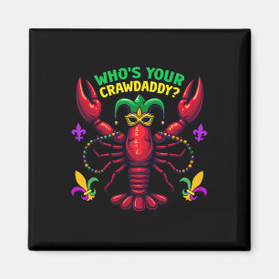 Aimant Qui est votre Crawdaddy écrevisse bouffon perles d