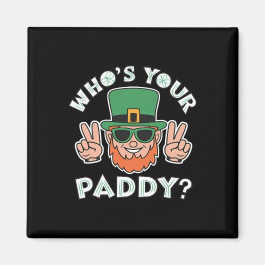 Aimant Qui est votre Paddy drôle St Patrick's Pat's Day P (Devant)