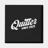 Aimant Quitter Since 2025 Non-smoker Quit Smoking (Devant)