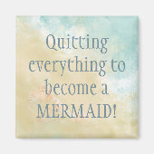 Aimant QUITTER Tout Mermaid Fun Beach Citation (Devant)