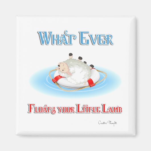 Aimant Quoi Qu'Il Flotte Votre Petit Agneau (Devant)