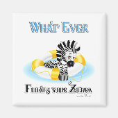 Aimant Quoi qu'il flotte votre Zebra 3 (Devant)