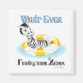 Aimant Quoi qu'il flotte votre Zebra 4 (Devant)