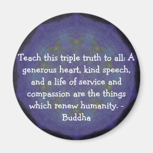 Aimant QUOTATION DE Bouddha - Apprenez cette triple vérit