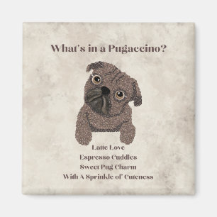Aimant Qu'y a-t-il dans un Pugaccino-Chien Mignon-Pug-