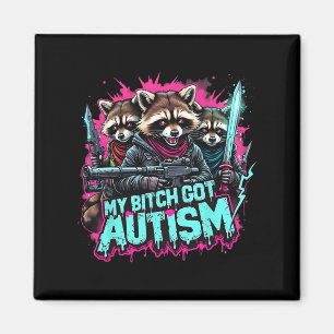 Aimant Raccoon mème My got Autism drôle Sensibilisation s