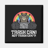 Aimant Raccoon Trash Can Not Cant Funny Street Cat Men Wo (Devant)