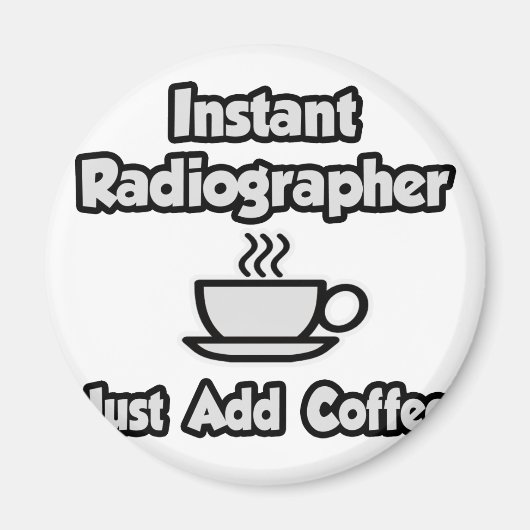 Aimant Radiographe instantané .. Juste ajouter du café (Devant)