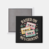 Aimant Raised On 90's Country Music Retro Cette Design (Recto/Verso)