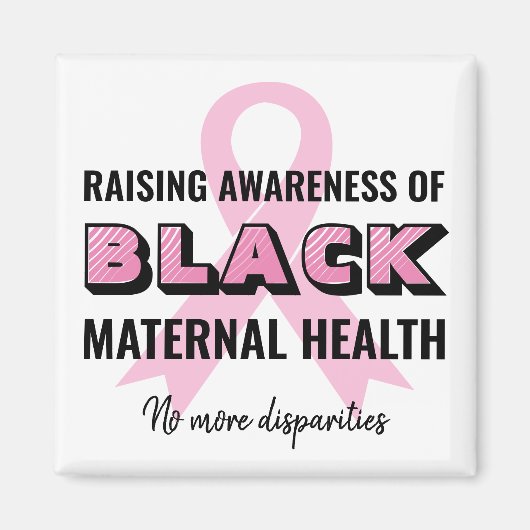 Aimant Raising Awareness Black Maternal Health (Devant)