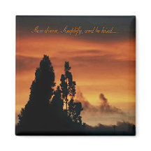 Ralentissez, simplifiez-vous, et soyez gentil.....