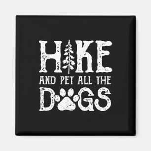 Aimant Randonnée Rétro Et Caresse Tous Les Chiens Amateur