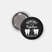 Aimant Rapprocher les dents - Orthodontiste (Recto/Verso)