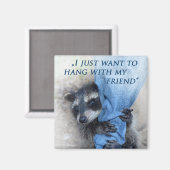 Aimant Raton laveur - Dépendre (Recto/Verso)