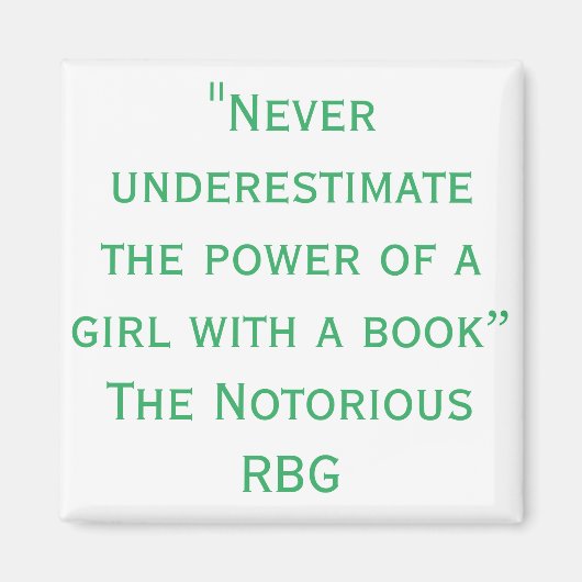 Aimant RBG notoire ne sous-estime jamais le devis (Devant)