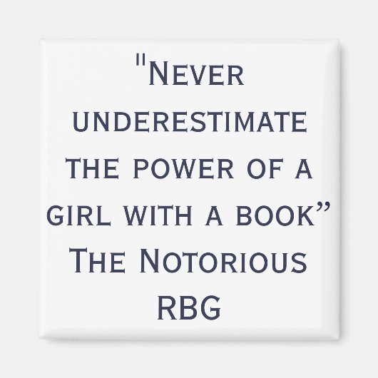 Aimant RBG notoire ne sous-estime jamais les devis (Devant)