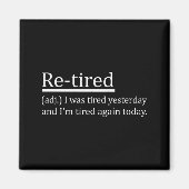 Aimant Re-tired Definition Funny Retirement Sleepy Men Wo (Devant)
