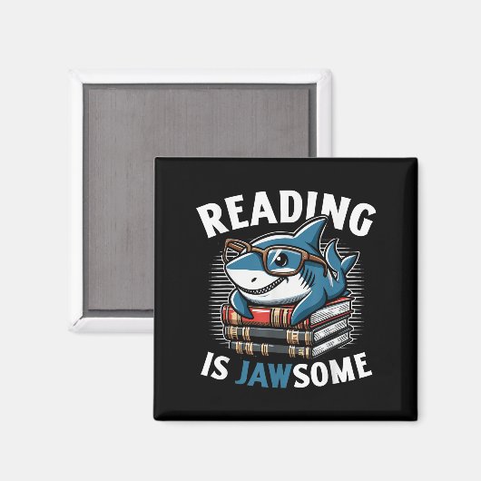 Aimant Reading Is Jawsome Shark Books Bookworm Reader  (Recto/Verso)