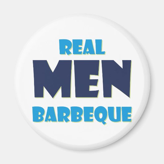 Aimant Real Men Barbeque (Devant)