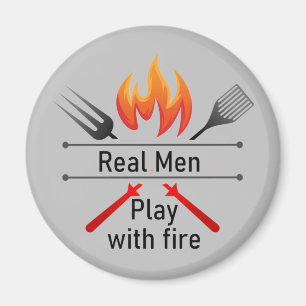 Aimant Real Men Jouer avec Fire Fun BBQ