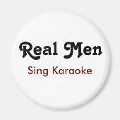 Aimant Real Men Sing Karaoke (Devant)
